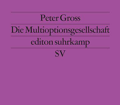 Produktbild Die Multioptionsgesellschaft (Deutsch, Peter Gross, 1994)