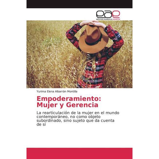 Empoderamiento: Mujer y Gerencia, Fachbücher von Yurima Elena Albarrán Montilla