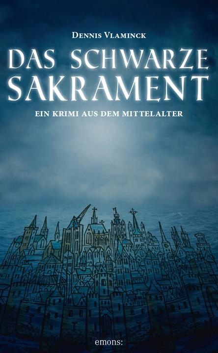Produktbild Das schwarze Sakrament (Deutsch, Dennis Vlaminck, 2015)