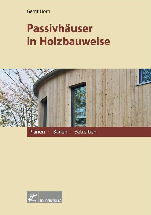Produktbild Passivhäuser in Holzbauweise (Deutsch, Gerrit Horn, 2011)