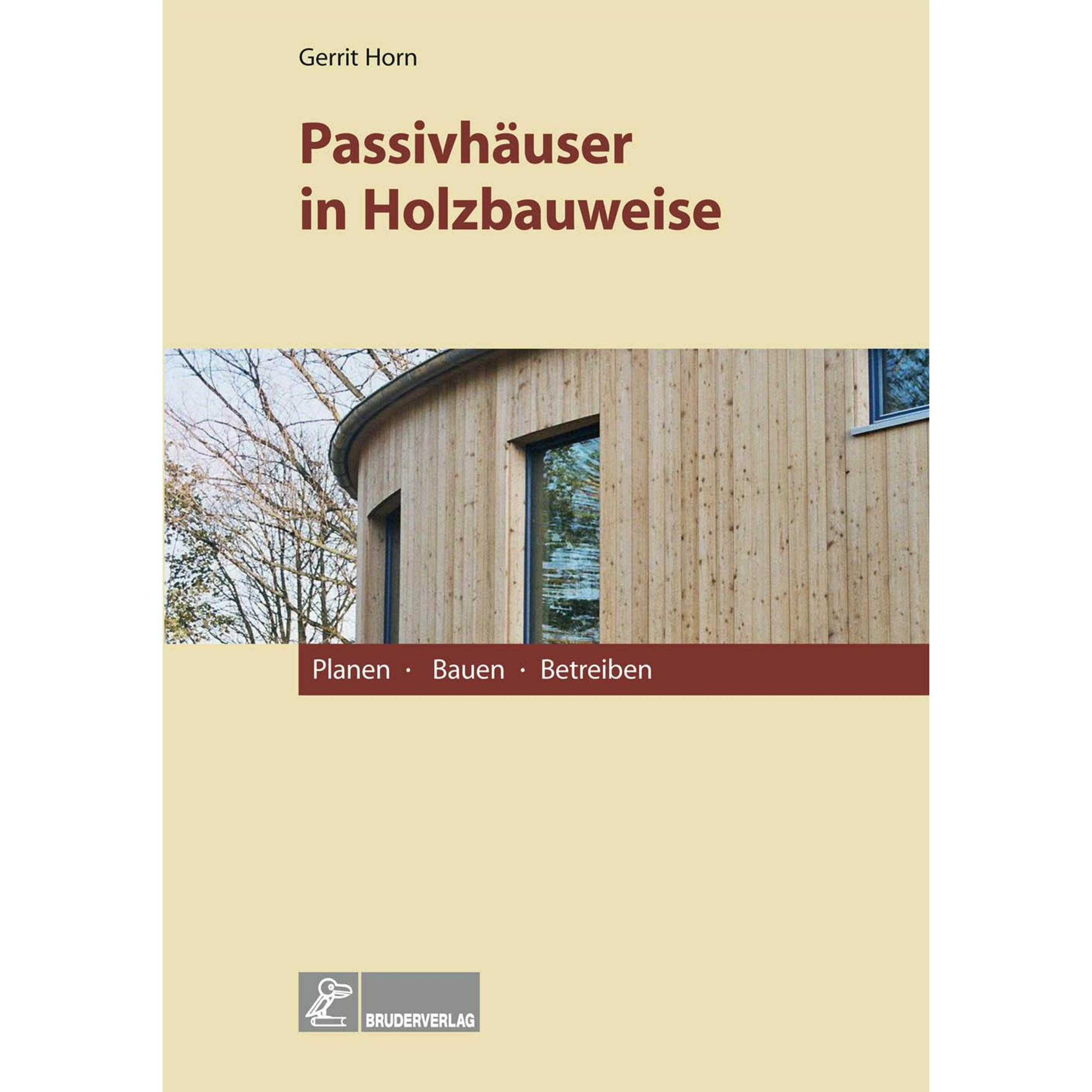 Passivhäuser in Holzbauweise, Fachbücher von Gerrit Horn