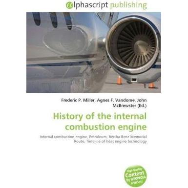 History of the internal combustion engine, Fachbücher von Agnes F. Vandome, Frederic P. Miller, John McBrewster