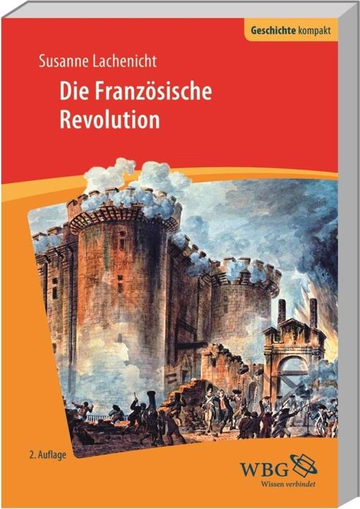 Produktbild Die Französische Revolution (Deutsch, Susanne Lachenicht, Uwe Puschner, 2016)