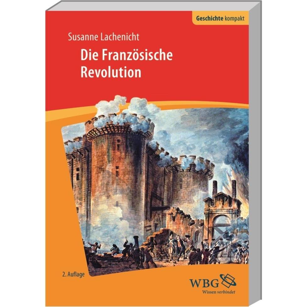Die Französische Revolution, Sachbücher von Susanne Lachenicht, Uwe Puschner