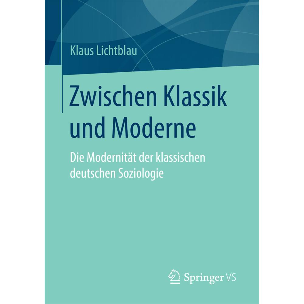 Zwischen Klassik und Moderne, Fachbücher von Klaus Lichtblau