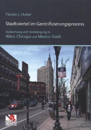 Produktbild Stadtviertel im Gentrifizierungsprozess (Deutsch, Florian J. Huber, 2013)