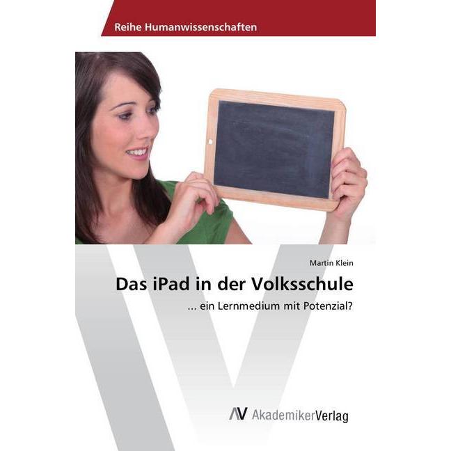 Das iPad in der Volksschule, Fachbücher von Martin Klein