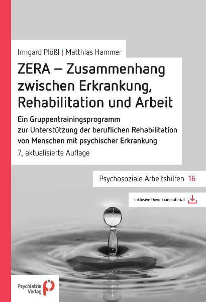 Produktbild ZERA - Zusammenhang zwischen Erkrankung, Rehabilitation und Arbeit (Deutsch, Irmgard Plössl, Matthias Hammer, 2016)