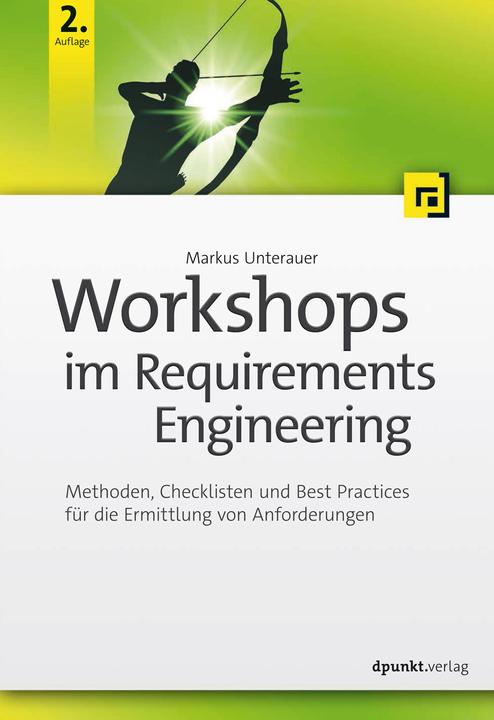 Produktbild Workshops im Requirements Engineering (Deutsch, Markus Unterauer, 2019)