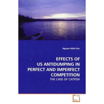 Effects Of Us Antidumping In Perfect And Imperfect Competition, Fachbücher