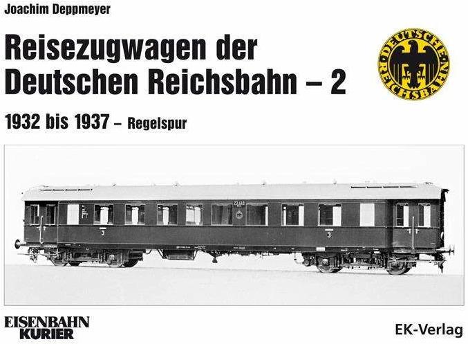 Reisezugwagen der Deutschen Reichsbahn - 2 (Deutsch, Joachim Deppmeyer, 2019)