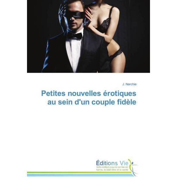 Petites nouvelles érotiques au sein d'un couple fidèle, Belletristik