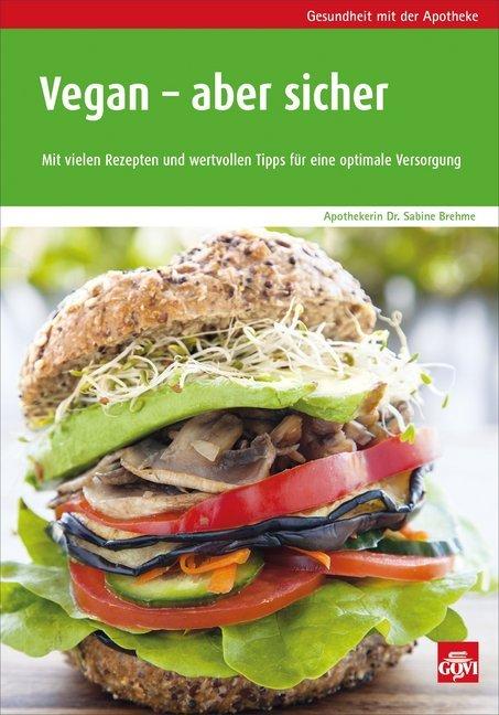 Produktbild Vegan - aber sicher (Deutsch, Sabine Brehme, 2015)