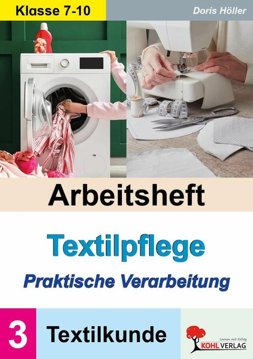 Produktbild Arbeitsheft Textilpflege - Praktische Verarbeitung / Textilkunde (Band 3) (Deutsch)
