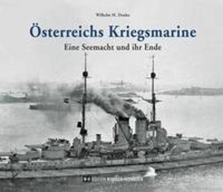 Produktbild Winkler-Hermaden Österreichs Kriegsmarine (Deutsch, Wilhelm M. Donko, 2018)