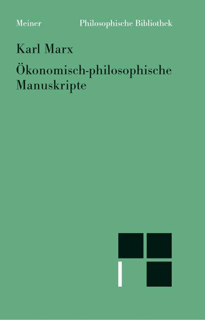 Produktbild Ökonomisch-philosophische Manuskripte (Deutsch, Karl Marx, 2008)