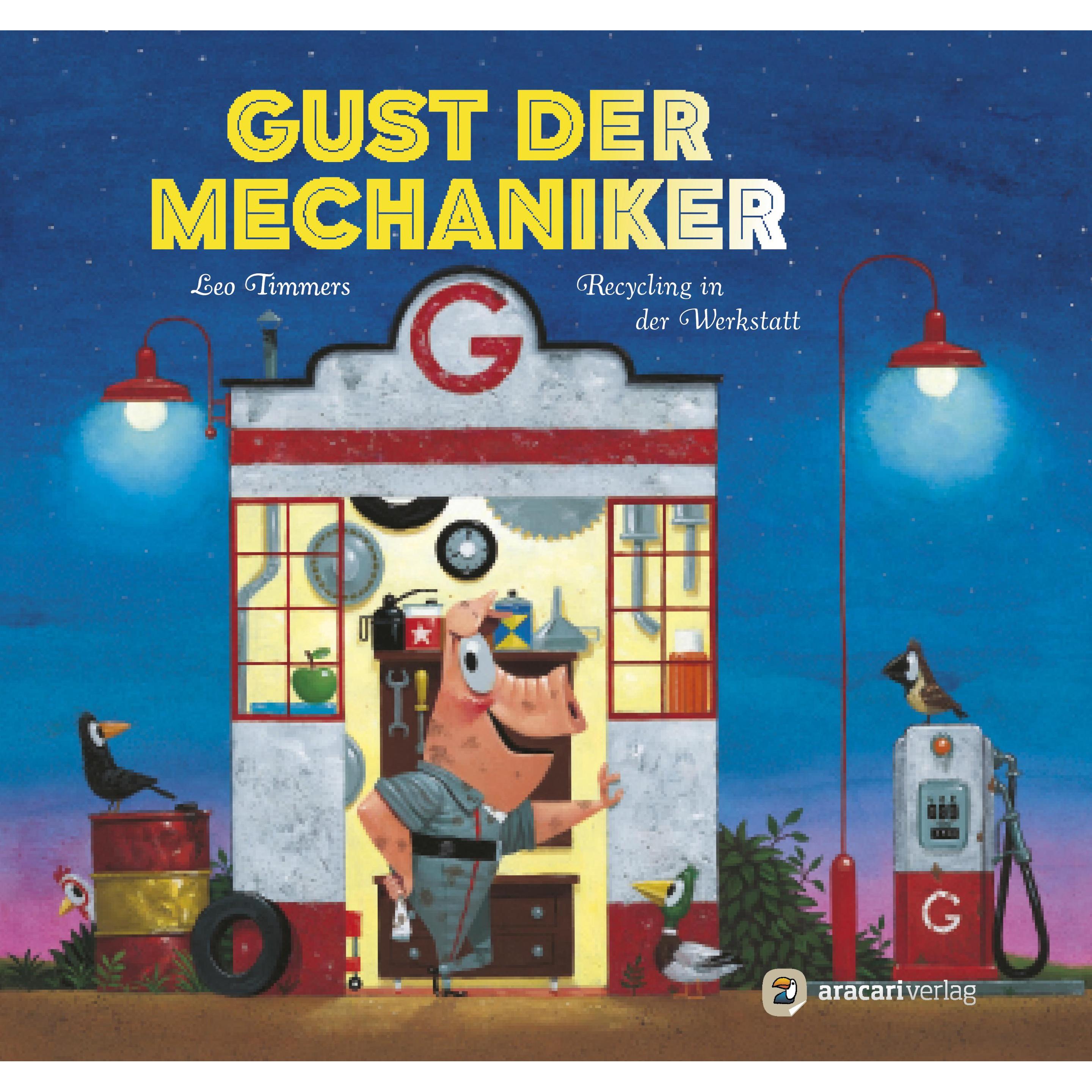 Gust der Mechaniker, Kinderbücher von Leo Timmers