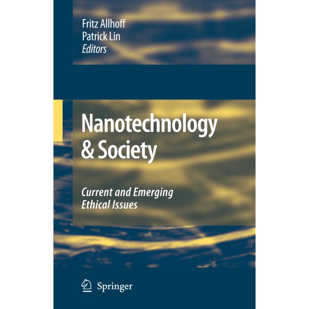 Nanotechnology & Society, Fachbücher von Fritz Allhoff, Patrick Lin
