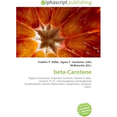 beta-Carotene, Fachbücher von Frederic P. Miller, Agnes F. Vandome, John McBrewster