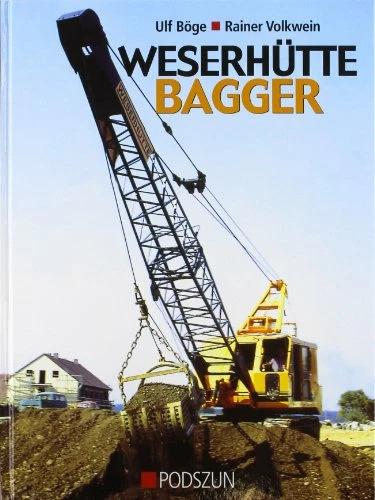 Produktbild Weserhütte Bagger (Deutsch, Rainer Volkwein, Ulf Böge, 2004)