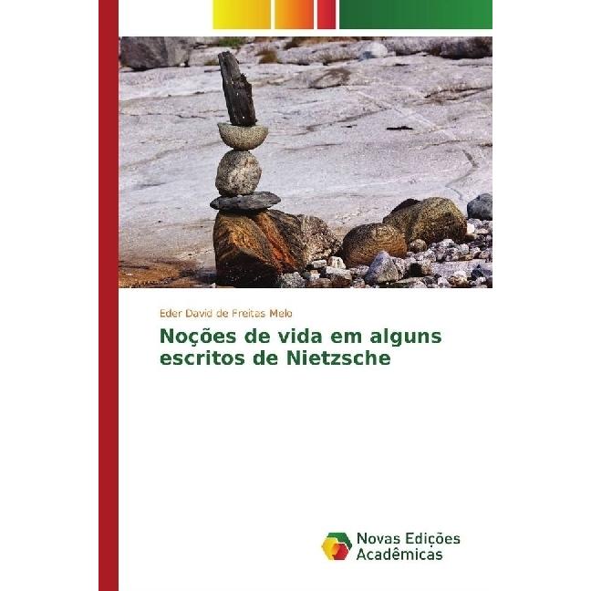 Noções de vida em alguns escritos de Nietzsche, Sachbücher von Eder David de Freitas Melo