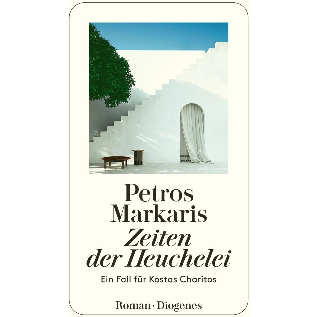 Zeiten der Heuchelei, Belletristik von Petros Markaris