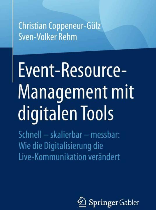 Produktbild Event-Resource-Management mit digitalen Tools (Deutsch, Christian Coppeneur-Gülz Sven-Volker Rehm, 2018)