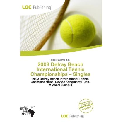 2003 Delray Beach International Tennis Championships - Singles, Ratgeber