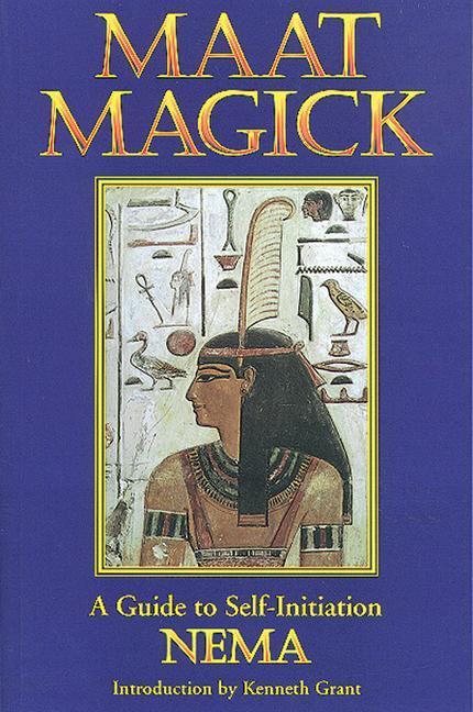 Produktbild Maat Magick: A Guide to Self-Initiation (Englisch, Nema, 1995)