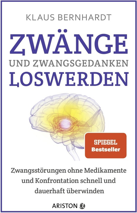 Produktbild Ariston Zwänge und Zwangsgedanken loswerden (Deutsch, Klaus Bernhardt, 2022)
