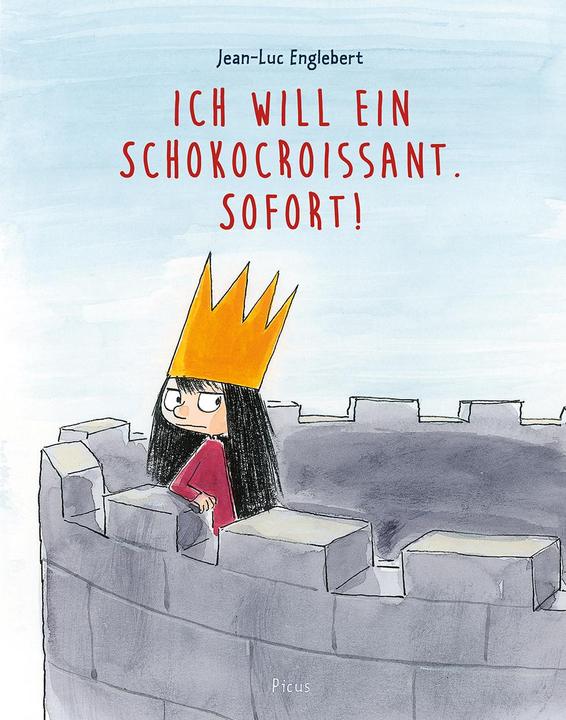 Ich will ein Schokocroissant. Sofort! (Deutsch, Jean-Luc Englebert, 2020)