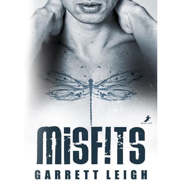 Misfits, Belletristik von Garrett Leigh, Lena Seidel