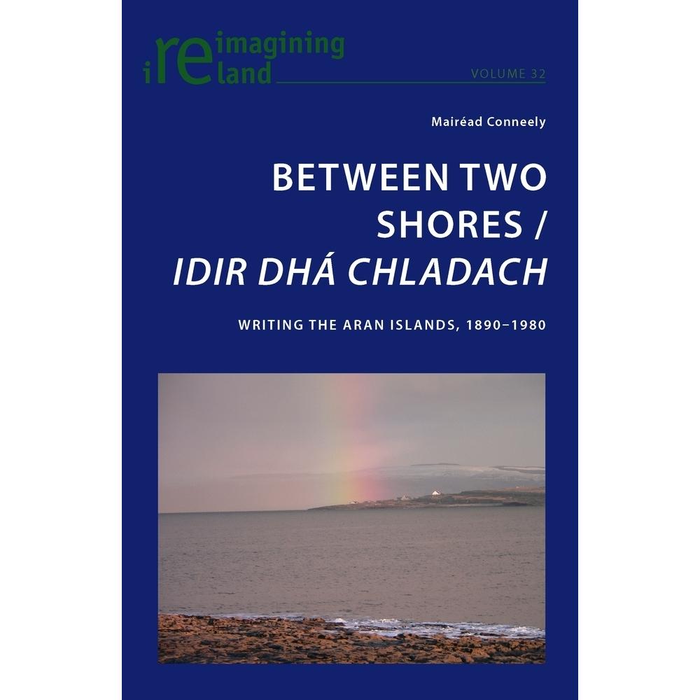 Between Two Shores / Idir Dhá Chladach, Fachbücher von Mairéad Conneely