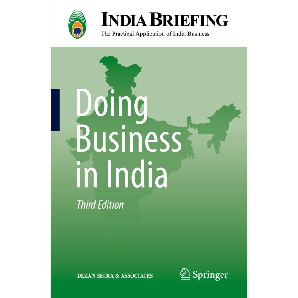 Doing Business in India, Fachbücher von Chris Devonshire-Ellis, Dezan Shira & Associates