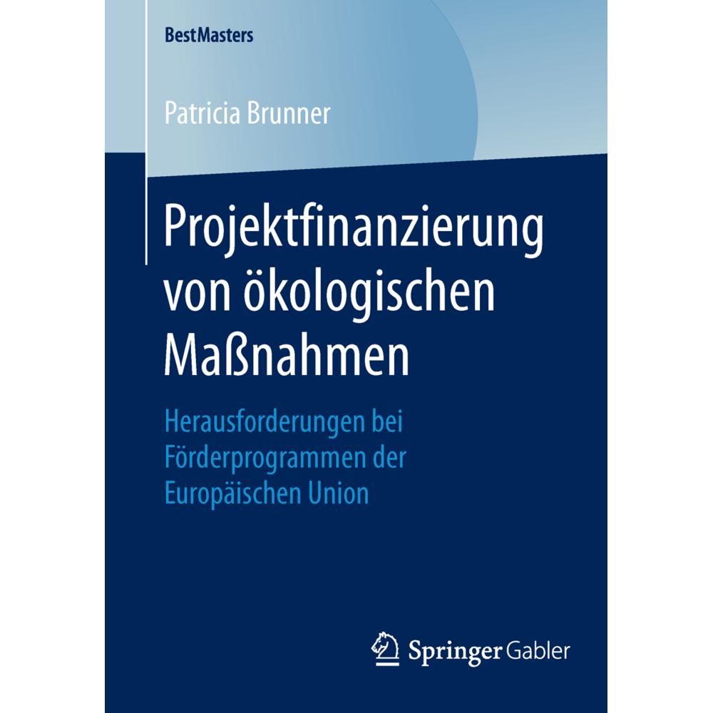 Projektfinanzierung von ökologischen Massnahmen, Fachbücher von Patricia Brunner