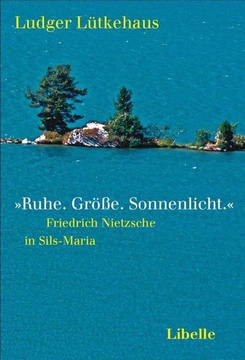 Produktbild »Ruhe. Grösse. Sonnenlicht.« (Deutsch, A. T. Schaefer, Ludger Lütkehaus, 2014)