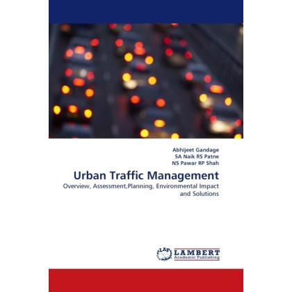 Thumbnail - Urban Traffic Management, Fachbücher von Abhijeet Gandage, NS Pawar RP Shah, SA Naik RS Patne