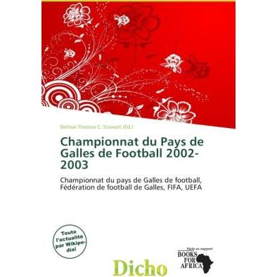 Championnat du Pays de Galles de Football 2002-2003, Ratgeber von Delmar Thomas C. Stawart