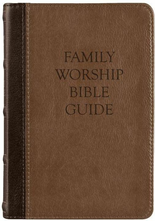 Produktbild Family Worship Bible Guide (Englisch, Gerald M Bilkes, Joel R Beeke, Michael P V Barrett, Paul M Smalley, 2016)