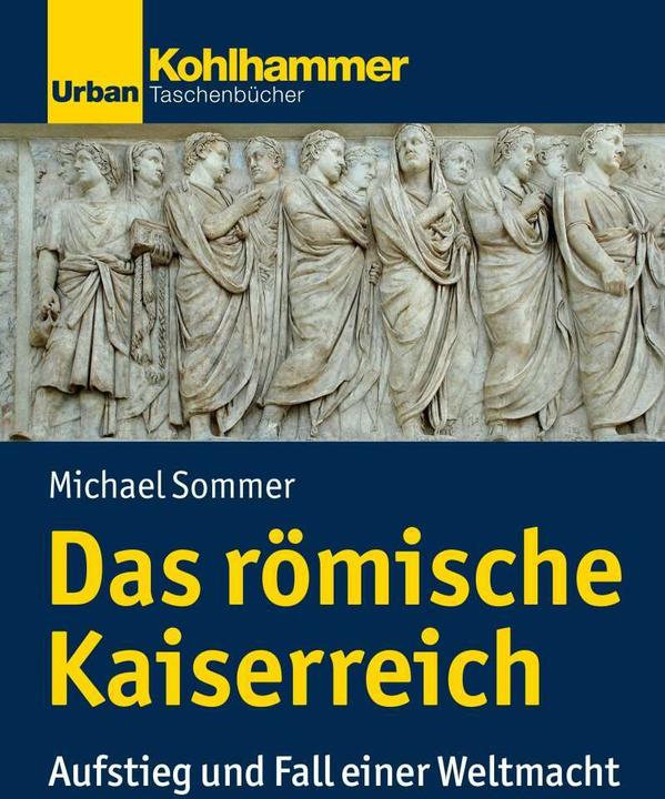 Produktbild Das römische Kaiserreich (Deutsch, Michael Sommer, 2018)