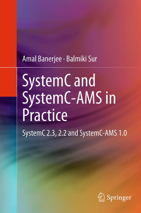 Produktbild SystemC and SystemC-AMS in Practice (Englisch, Amal Banerjee, Balmiki Sur, 2016)