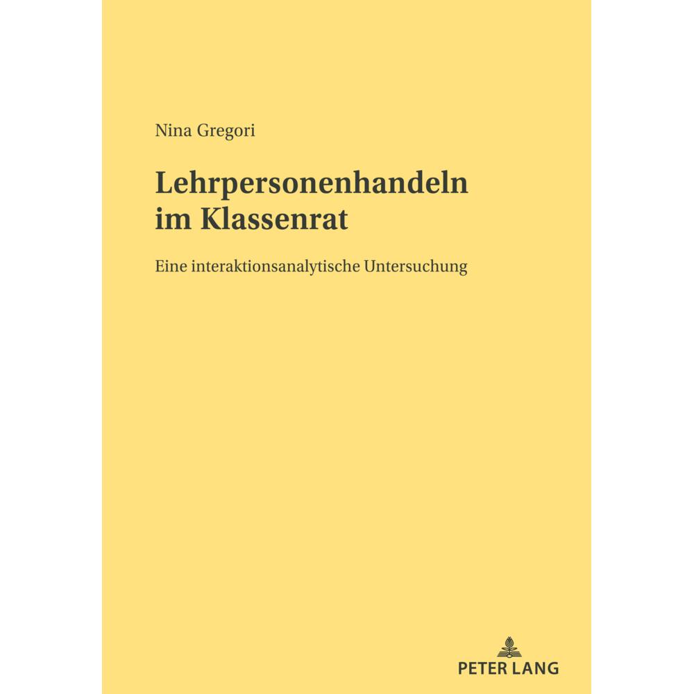 Lehrpersonenhandeln im Klassenrat, Fachbücher von Nina Gregori