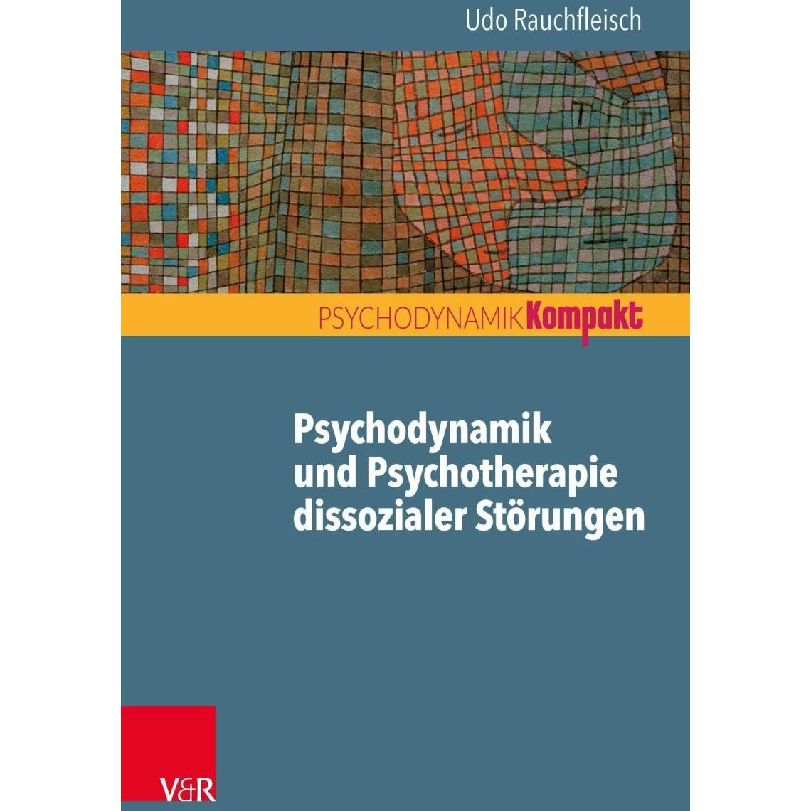 Thumbnail - Psychodynamik und Psychotherapie dissozialer Störungen, Fachbücher von Udo Rauchfleisch