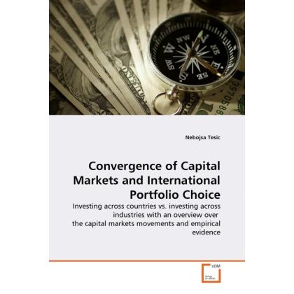 Convergence of Capital Markets and International Portfolio Choice, Fachbücher