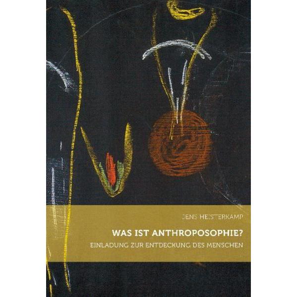 Was ist Anthroposophie?, Fachbücher von Jens Heisterkamp
