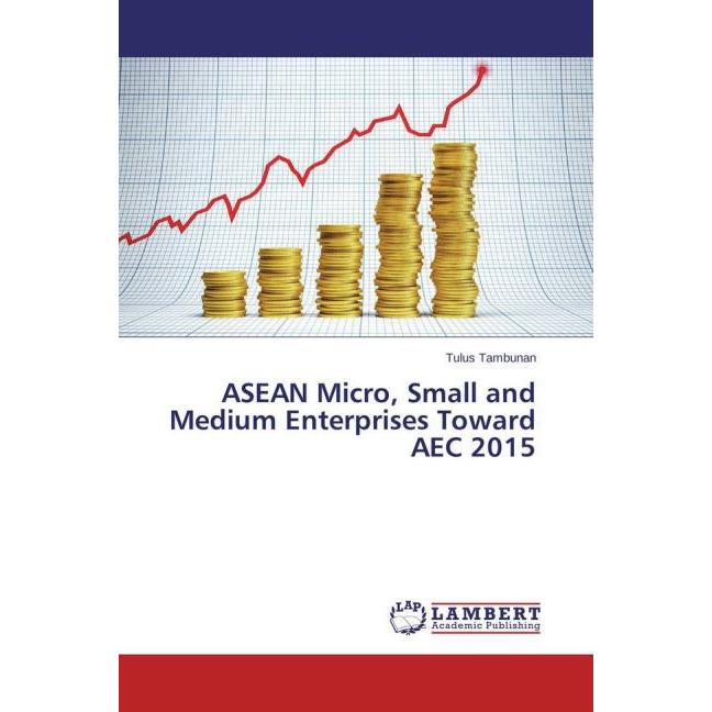 ASEAN Micro, Small and Medium Enterprises Toward AEC 2015, Fachbücher