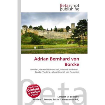 Adrian Bernhard von Borcke, Fachbücher von Lambert M. Surhone, Mariam T. Tennoe, Susan F. Henssonow