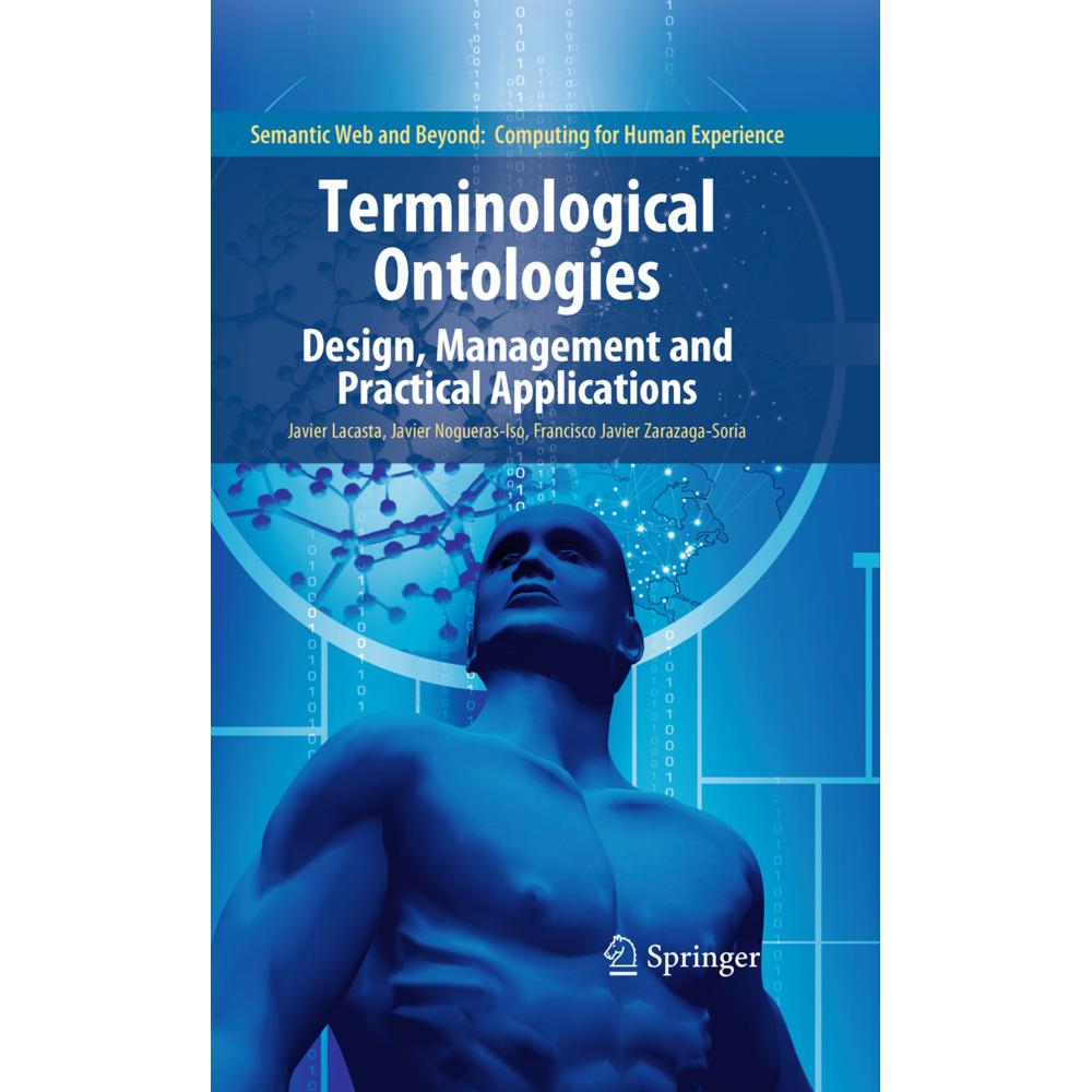 Terminological Ontologies, Fachbücher von Francisco Javier Zarazaga Soria, Javier Lacasta, Javier Nogueras-Iso