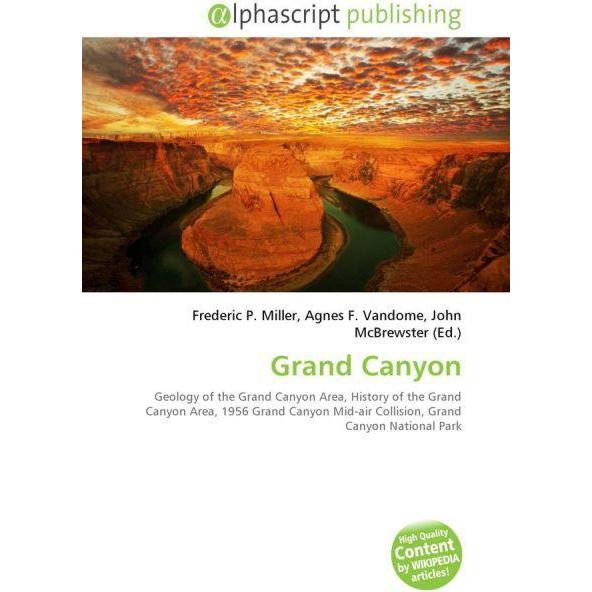 Grand Canyon, Fachbücher von Agnes F. Vandome, Frederic P. Miller, John McBrewster