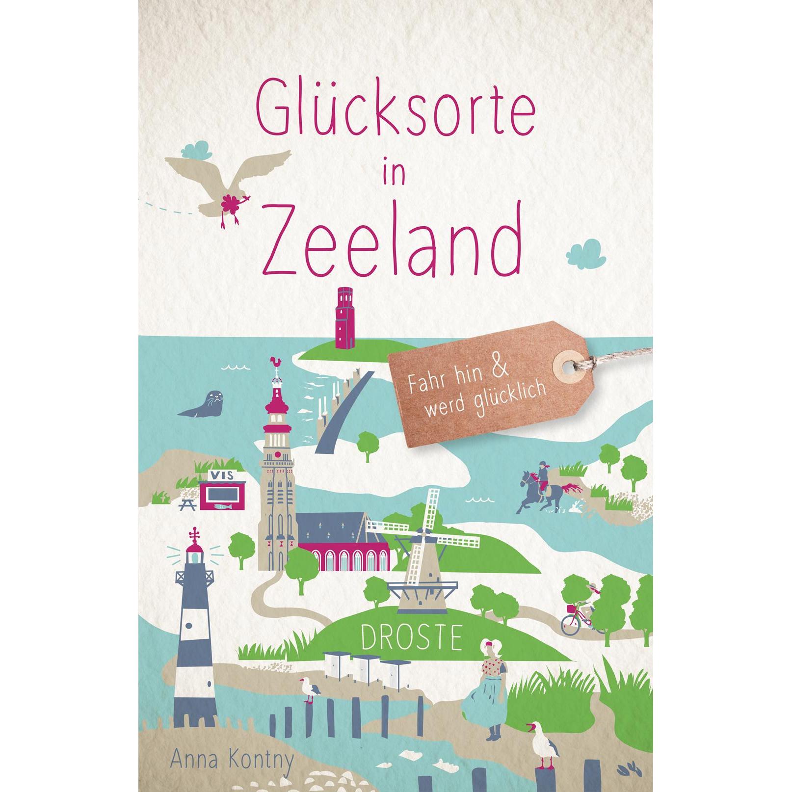 Kontny:Glücksorte in Zeeland, Ratgeber von Anna Kontny